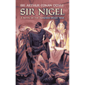 Sir Nigel: A Novel of the Hundred Years' War - Paperback