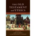 The Old Testament and Ethics: A Book-By-Book Survey - Paperback