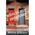 Who Is My Neighbor? - Paperback