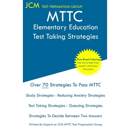 MTTC Elementary Education - Test Taking Strategies - Paperback