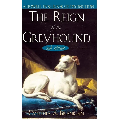 The Reign of the Greyhound - Hardcover