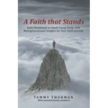 A Faith That Stands: Daily Devotional or Small-Group Study with Multigenerational Insights for Your Faith Journey - Paperback