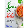 Spice It Up with Salsa!: Mexican Sauces and Seasonings - Paperback