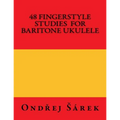 48 Fingerstyle Studies for Baritone Ukulele - Paperback