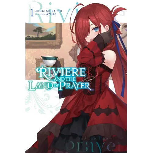 Riviere and the Land of Prayer, Vol. 1 (Light Novel): Volume 1 - Paperback