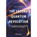 The Second Quantum Revolution: From Entanglement to Quantum Computing and Other Super-Technologies - Paperback