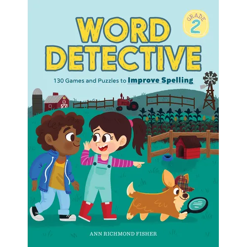 Word Detective, Grade 2: 130 Games and Puzzles to Improve Spelling - Paperback