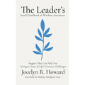 The Leader's Small Handbook of Wisdom Anecdotes: Nuggets That Can Help You Navigate Some of Life's Greatest Challenges - Paperback