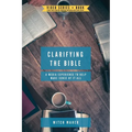 Clarifying the Bible: A media experience to help make sense of it all - Paperback