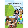 When We Grow UP - Paperback