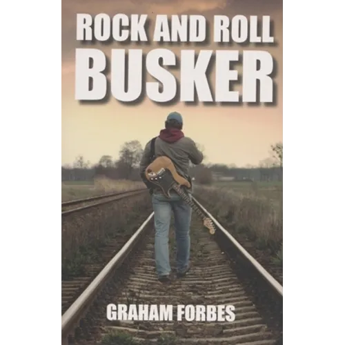 Rock and Roll Busker - Paperback