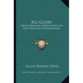 All Glory: Brush Drawing Meditations On The Prayer Of Consecration - Paperback