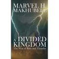 A Divided Kingdom: The War of Rain and Thunder - Paperback