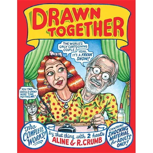 Drawn Together: The Collected Works of R. and A. Crumb - Hardcover