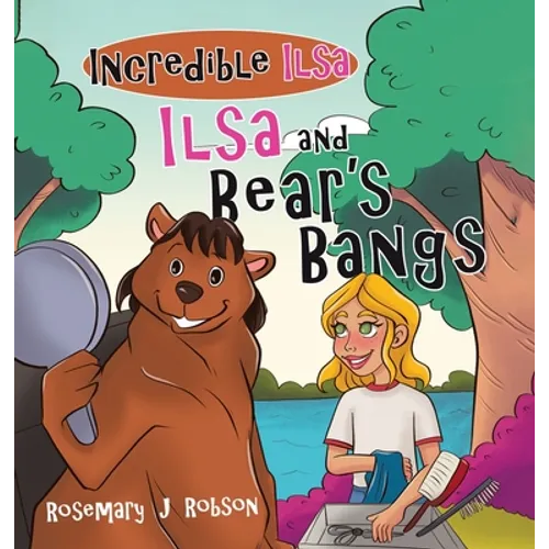 Ilsa and Bear's Bangs - Hardcover