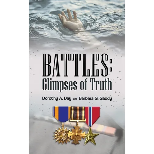 Battles: Glimpses of Truth - Hardcover