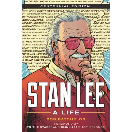 Stan Lee: A Life, Centennial Edition - Hardcover