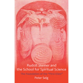 Rudolf Steiner and the School for Spiritual Science: The Foundation of the First Class - Paperback