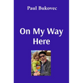 On My Way Here - Paperback