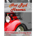 Hot Rod Heaven: Adult Grayscale Coloring Book - Paperback