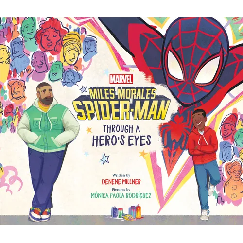 Miles Morales Spider-Man: Through a Hero's Eyes - Hardcover
