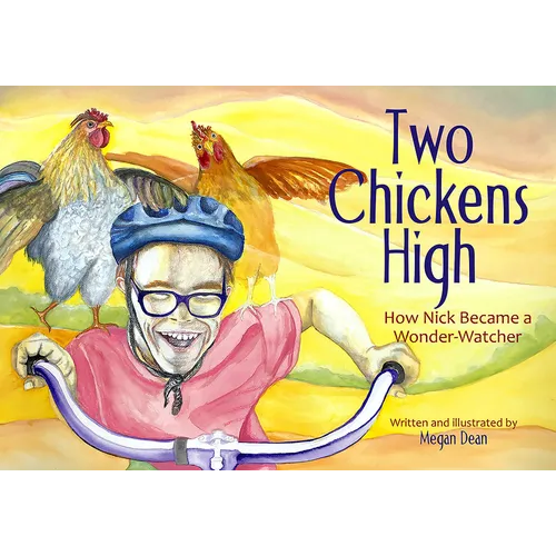 Two Chickens High: How Nick Became a Wonder-Watcher - Paperback
