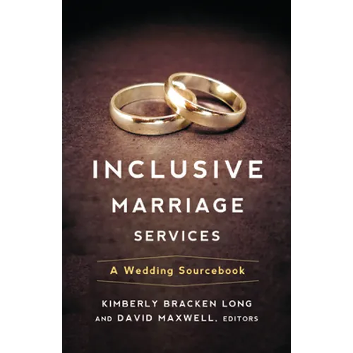 Inclusive Marriage Services: A Wedding Sourcebook - Hardcover