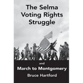 The Selma Voting Rights Struggle & the March to Montgomery - Paperback