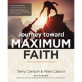 Journey toward Maximum Faith: Your Personal Workbook - Paperback