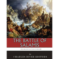 The Greatest Battles in History: The Battle of Salamis - Paperback