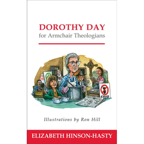 Dorothy Day for Armchair Theologians - Paperback