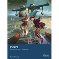 Pulp!: Skirmish Adventure Wargaming - Paperback