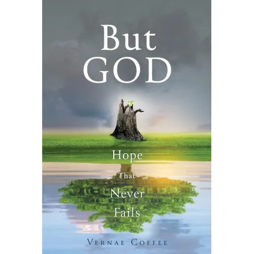 But GOD: Hope that Never Fails - Paperback