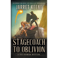 Stagecoach To Oblivion: A Western Novel - Paperback