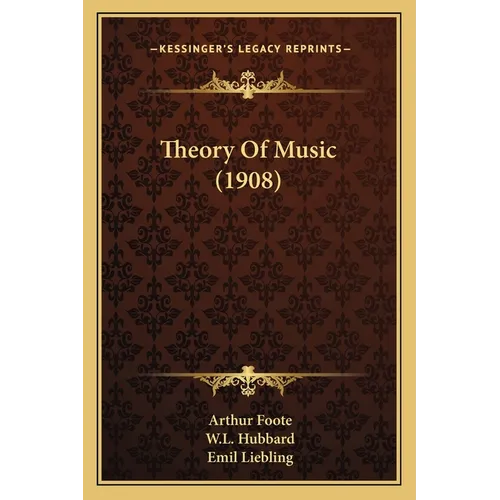 Theory Of Music (1908) - Paperback