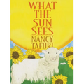 What the Sun Sees, What the Moon Sees - Hardcover