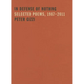 In Defense of Nothing: Selected Poems, 1987-2011 - Paperback