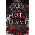 Like A Moth To A Flame - Paperback
