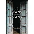 Bayna Bayna: In-Between - Paperback