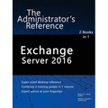 Exchange Server 2016: The Administrator's Reference - Paperback