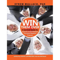 Win Them Over: A Guide to Corporate Analyst/ Consultant Relations 3e - Paperback