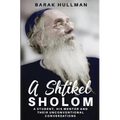 A Shtikel Sholom: A Student, His Mentor and Their Unconventional Conversations - Paperback