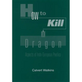 How to Kill a Dragon: Aspects of Indo-European Poetics - Paperback