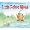 Little Robot Alone - Hardcover