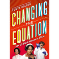 Changing the Equation: 50+ US Black Women in Stem - Hardcover