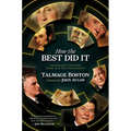 How the Best Did It: Leadership Lessons from Our Top Presidents - Hardcover