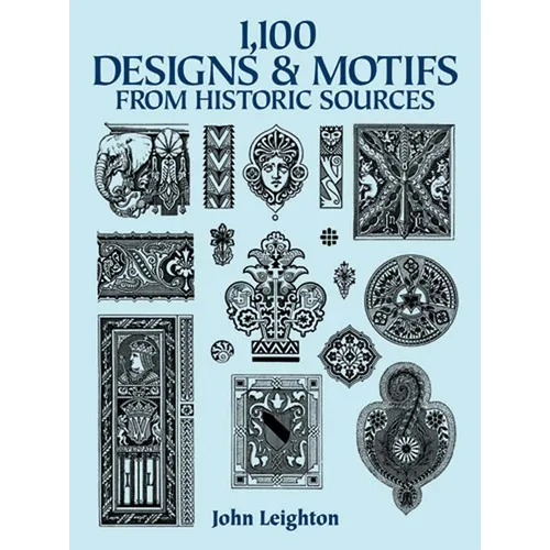 1,100 Designs and Motifs from Historic Sources - Paperback