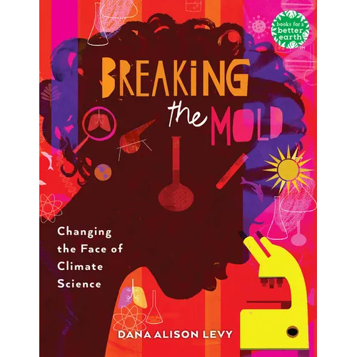 Breaking the Mold: Changing the Face of Climate Science - Paperback