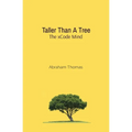 Taller Than A Tree: The xCode Mind - Paperback