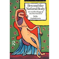 Beyond the Natural Body: An Archaeology of Sex Hormones - Paperback